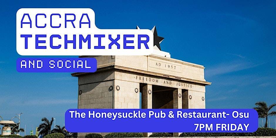 Accra Tech Mixer and Social (Tech / AI / Data / IT) ✨