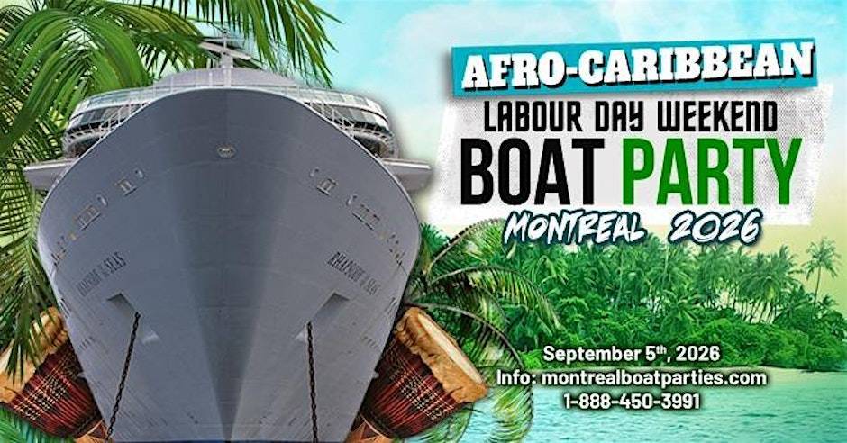 AFRO-CARIBBEAN LABOUR DAY WEEKEND BOAT PARTY MONTREAL 2026