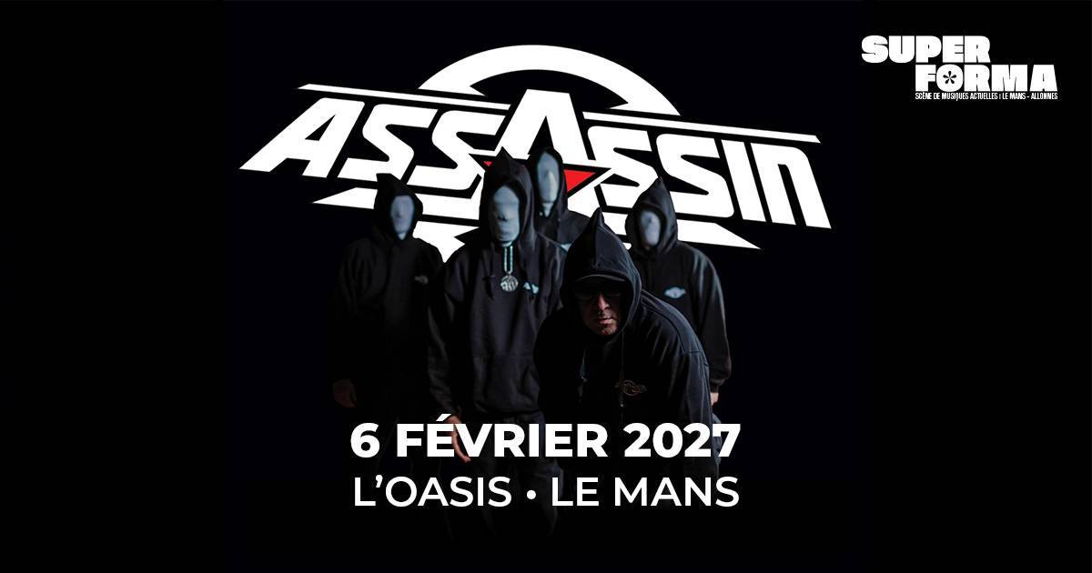 Assassin @ Le Mans (72) - L’oasis – Superforma