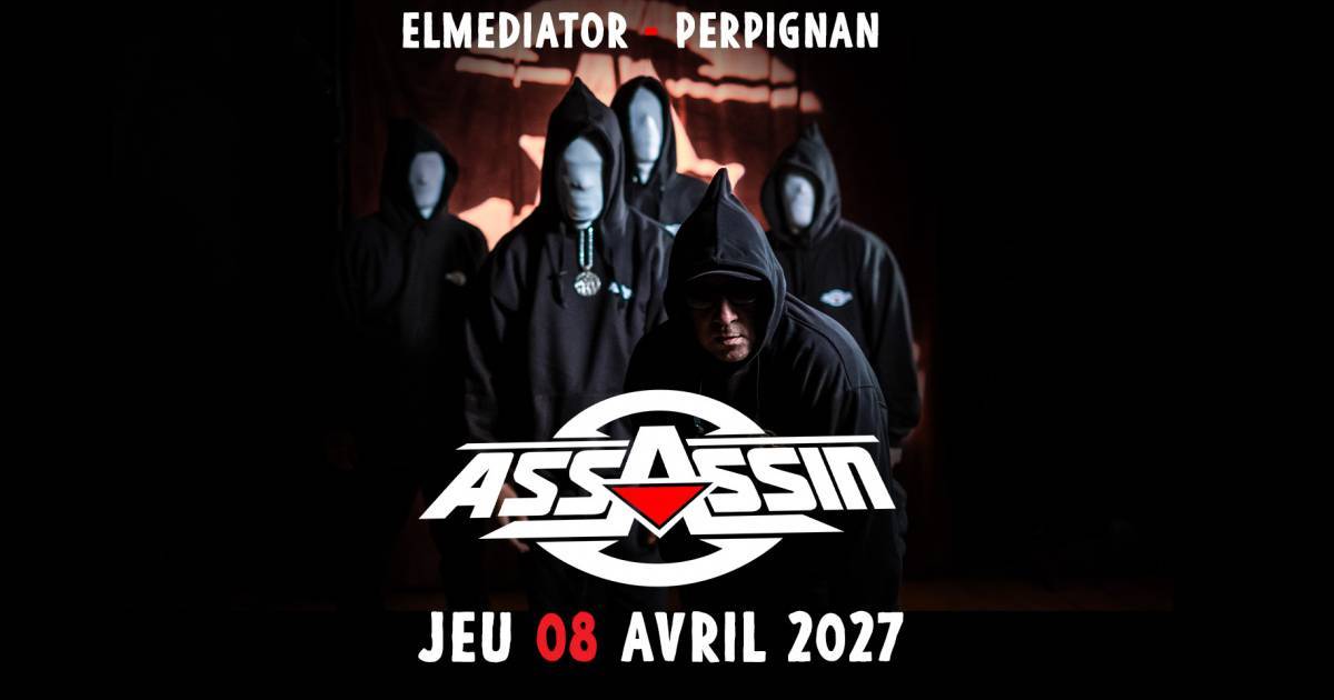 Assassin @ Perpignan (66) - El Mediator