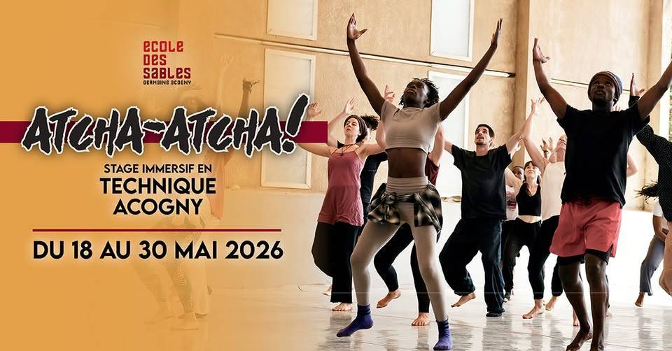 Atcha-Atcha ! Stage Immersif en Acogny Technique