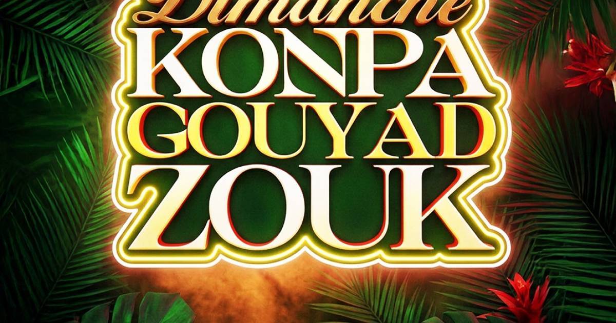 Dimanche Konpa Gouyad et Zouk au Guest Live