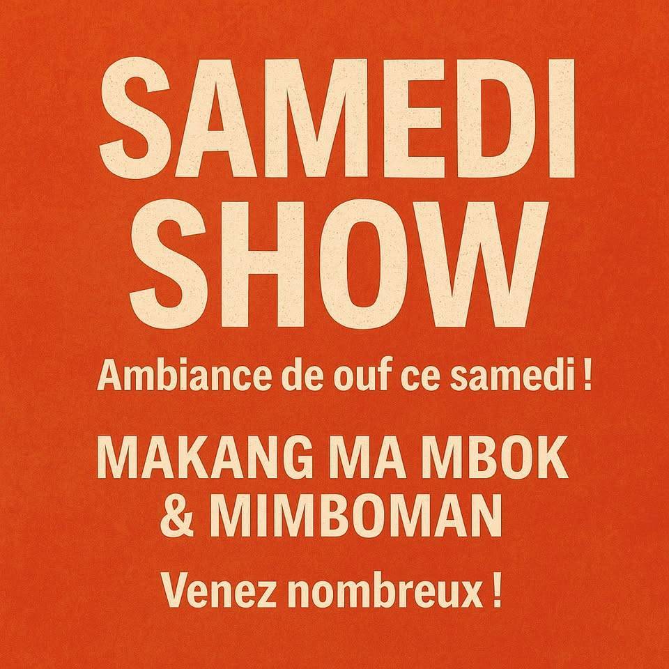 🎶 Événement du SAMEDI – SAMEDI SHOWTIME 🎶