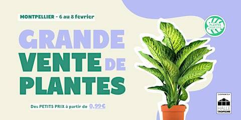 Grande Vente de Plantes Montpellier