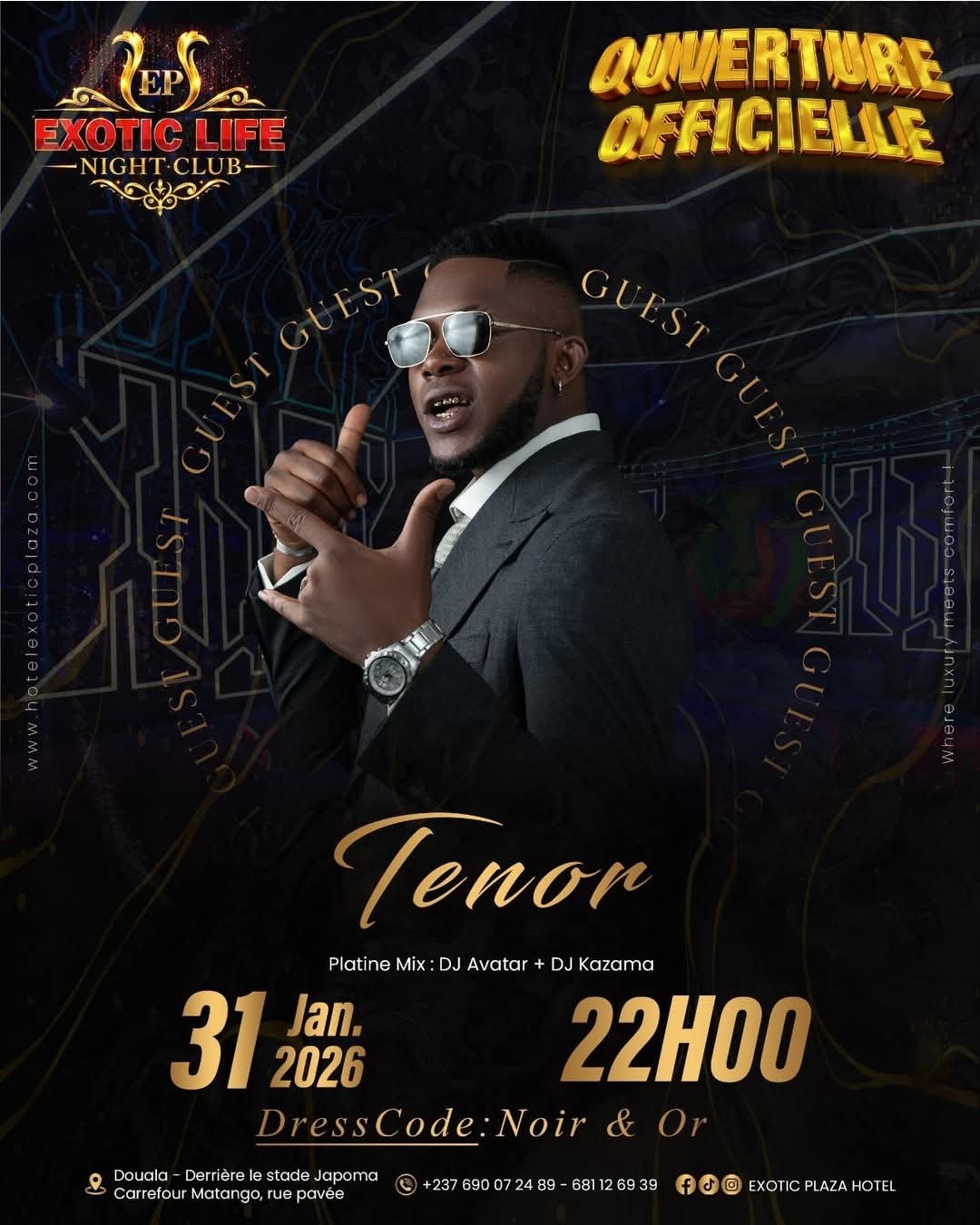 Ouverture Officielle Exotic Life Night Club & Guest Star TENOR