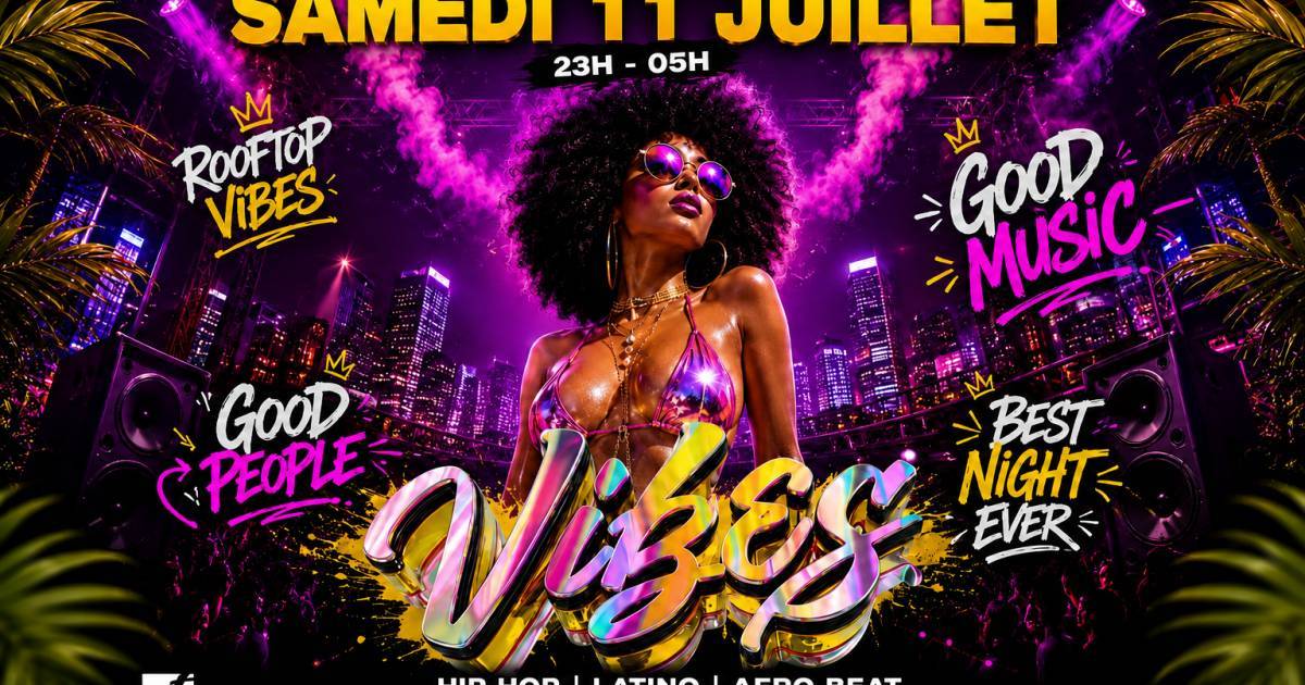 Open Air Soiree Vibes , Hip Hop , Afrobeat, Latino, ( Entree Gratuites Filles )