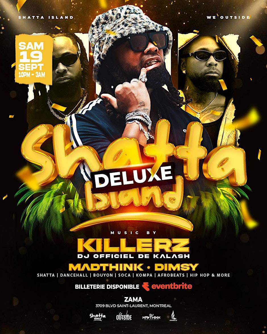 Shatta Island Deluxe à Montréal avec DJ Killerz